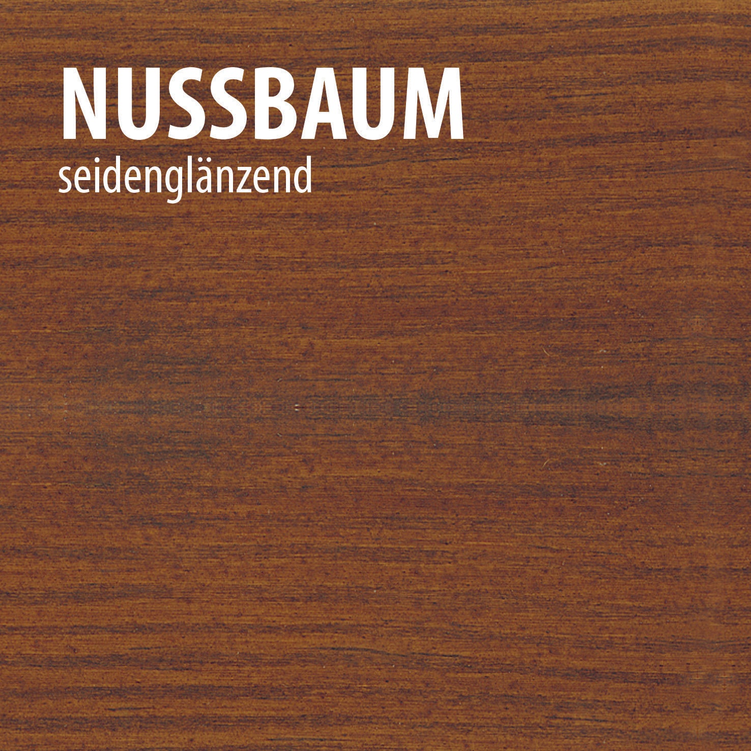 Farbton nussbaum seidenglänzend