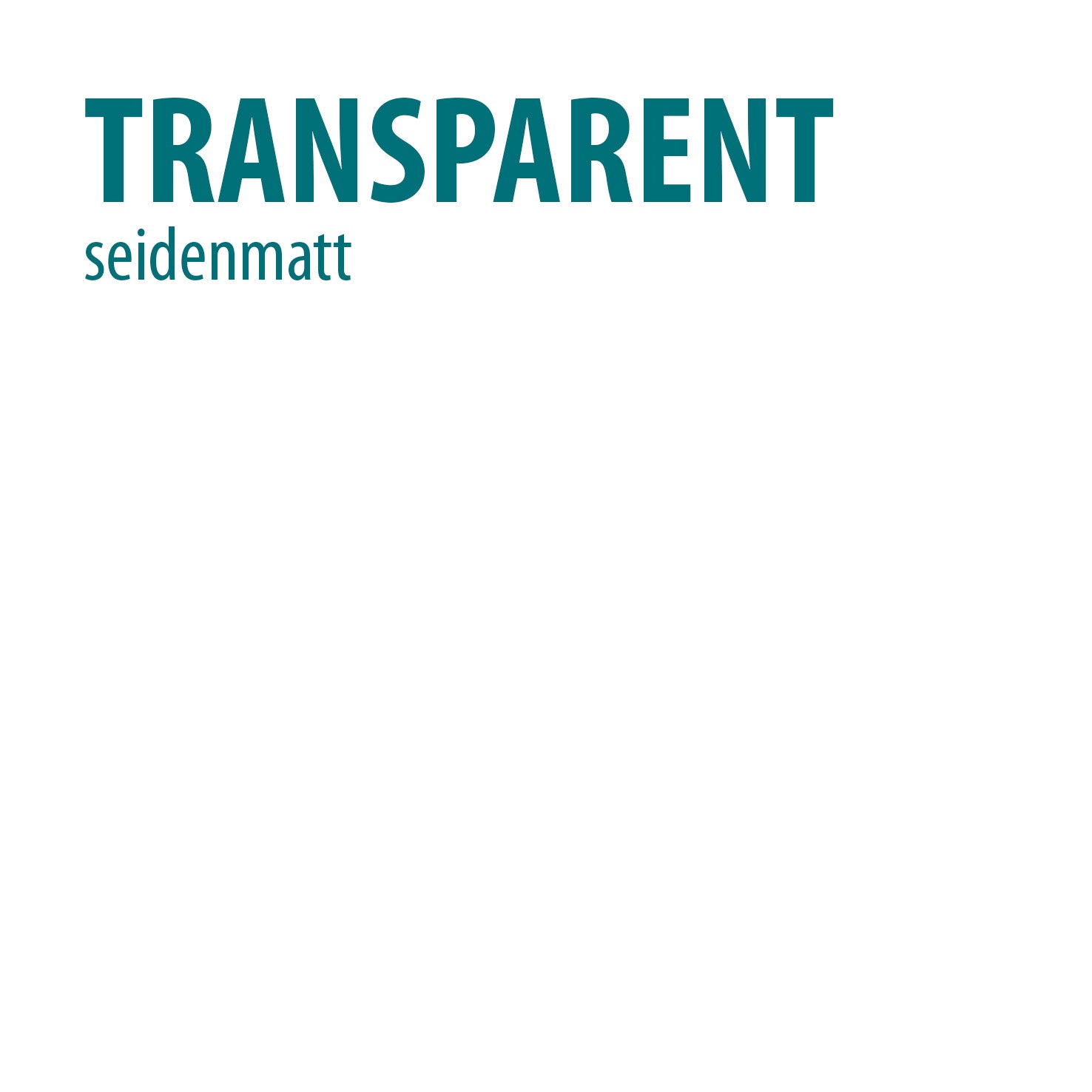 Farbton transparent seidenmatt